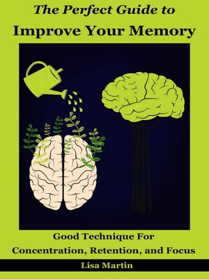 cover image of The Perfect Guide to Improve Your Memory